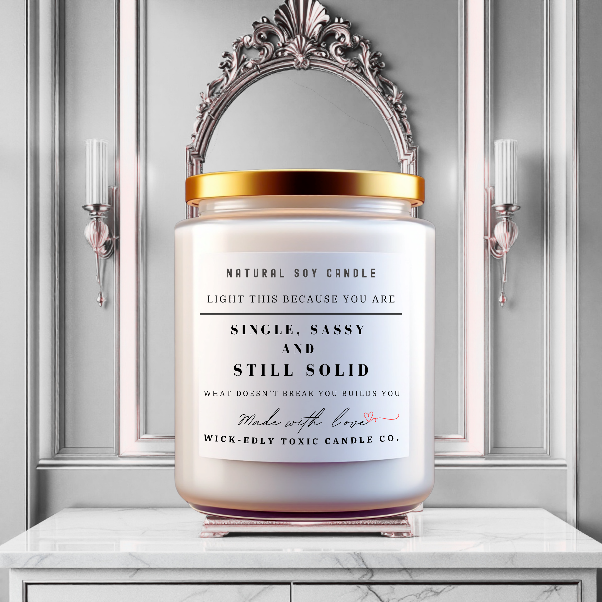 Single, Sassy, and Still Solid 9oz soy candle in apothecary jar, eco-friendly coconut apricot wax, bold and confident fragrance.